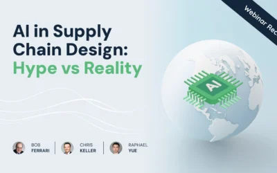 AI in Supply Chain Design: Hype vs. Reality (Webinar Recap)